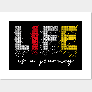 Life is a journey Posters and Art